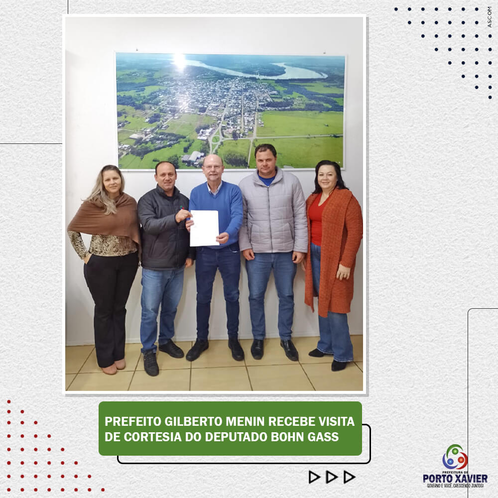 PREFEITO GILBERTO MENIN RECEBE VISITA DE CORTESIA DO DEPUTADO BOHN GASS